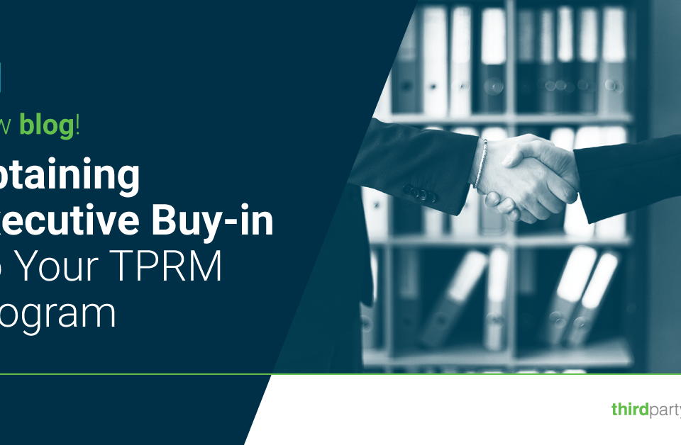 Obtaining-Executive-Buy-in-To-Your-TPRM-Program