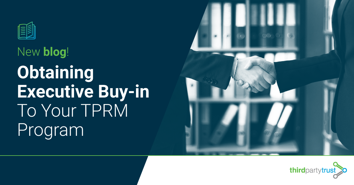 Obtaining-Executive-Buy-in-To-Your-TPRM-Program