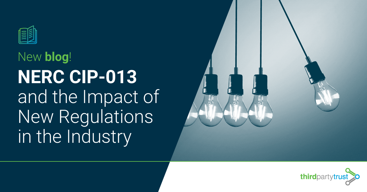 NERC-CIP-013-and-the-Impact-of-New-Regulations-in-the-Industry