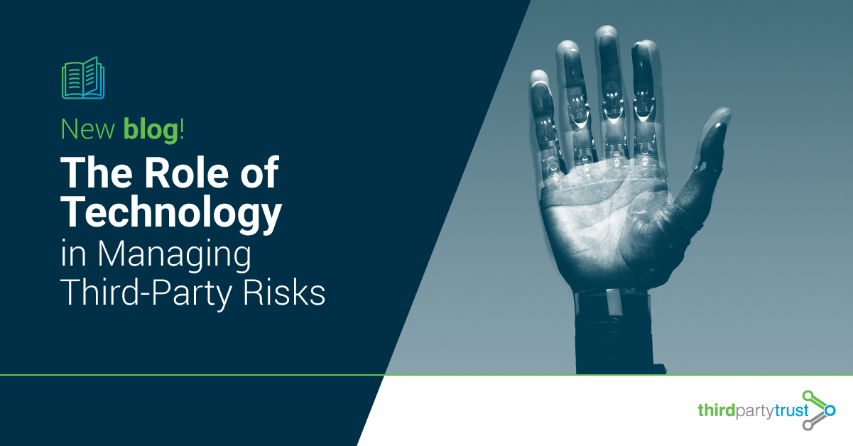 The Role of Technology in Managing Third-Party Risks