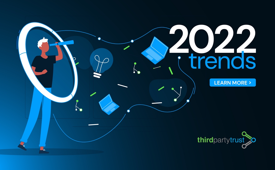 Vendor Risk Management Trends 2022 thirdpartytrust
