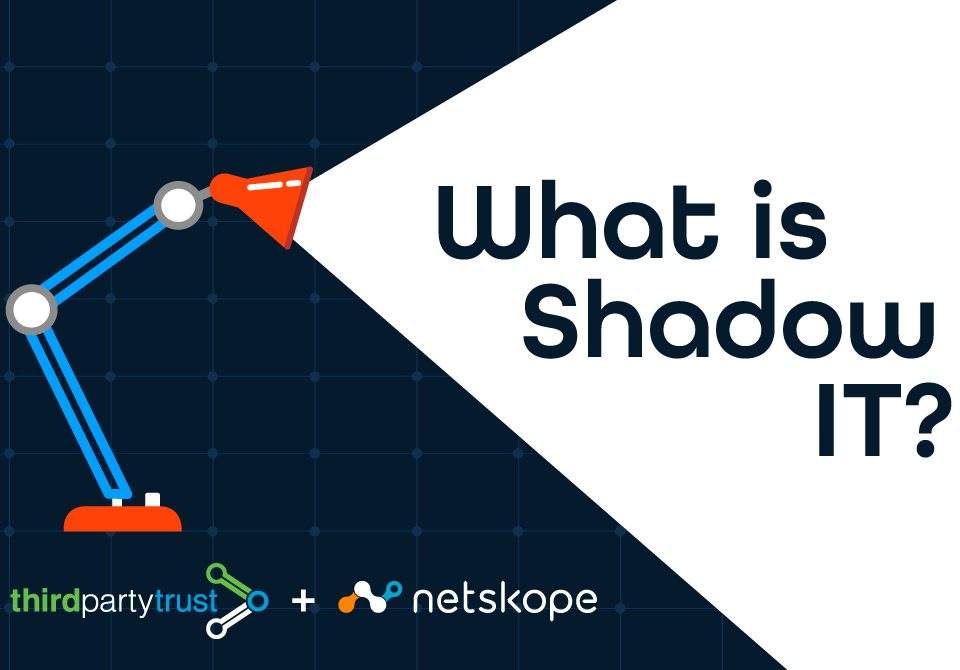 what is shadow it thirdpartytrust and netskope