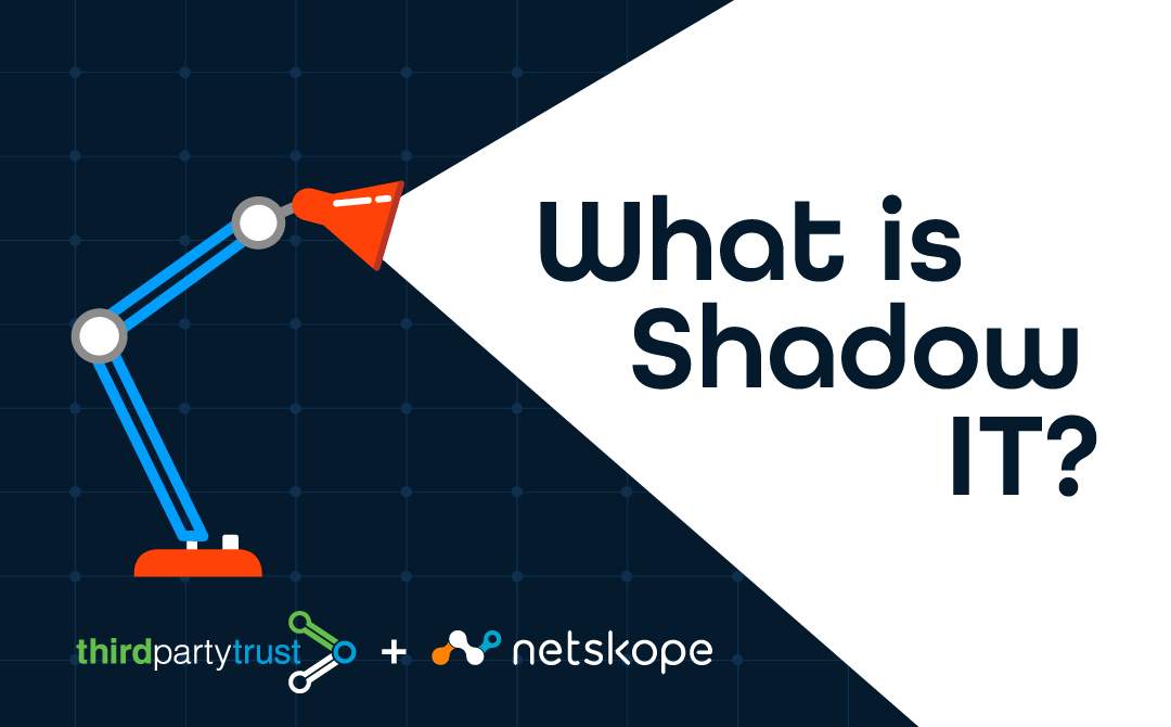 what is shadow it thirdpartytrust and netskope