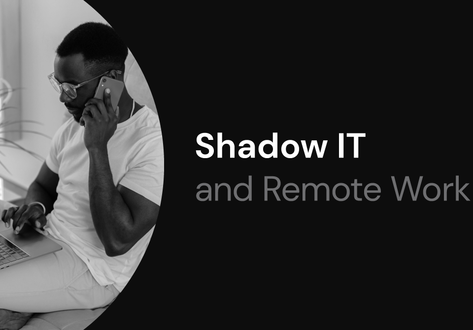 shadow it and remote work